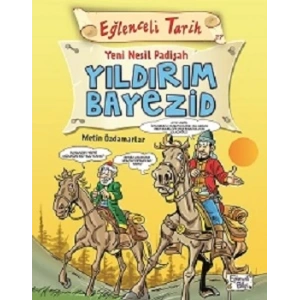 Eğlenceli Tarih - Yeni Nesil Padişah Yıldırım Bayezid