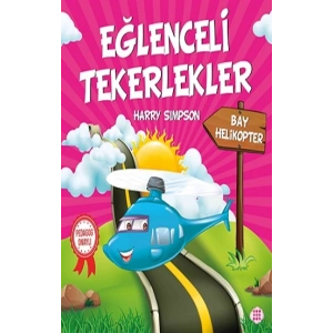 Eğlenceli Tekerlekler – Bay Helikopter
