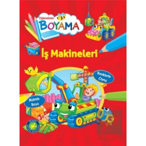 Eğlendiren Boyama - İş Makineleri