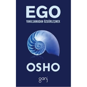 Ego: Yanılsamadan Özgürleşmek