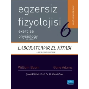 EGZERSİZ FİZYOLOJİSİ - LABORATUVAR EL KİTABI - Exercise Physiology - Laboratory Manual