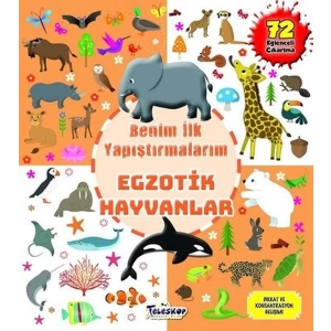 Egzotik Hayvanlar - Benim İlk Yapıştırmalarım