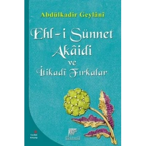 Ehl-i Sünnet Akaidi ve İtikadi Fırkalar