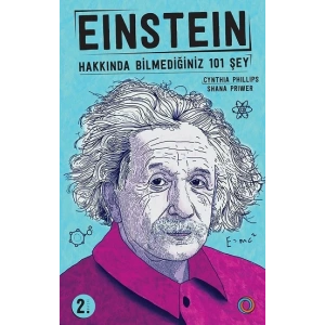 Einstein - Hakkında Bilmediğiniz 101 Şey