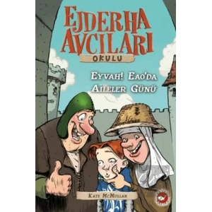 Ejderha Avcıları Okulu 10 Eyvah! Eao’da Aileler Günü!