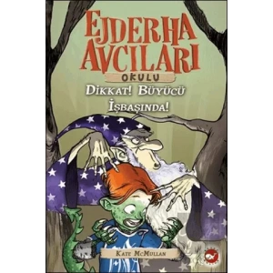 Ejderha Avcıları Okulu 11 Dikkat! Büyücü İş Başında