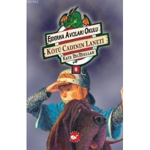 Ejderha Avcıları Okulu 6 Kötü Cadı’nın Laneti