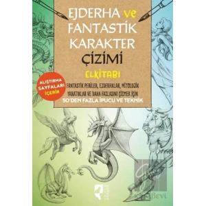 Ejderha ve Fantastik Karakter Çizimi Elkitabı