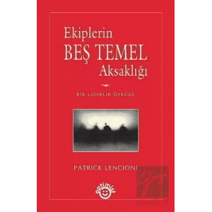 Ekiplerin Beş Temel Aksaklığı