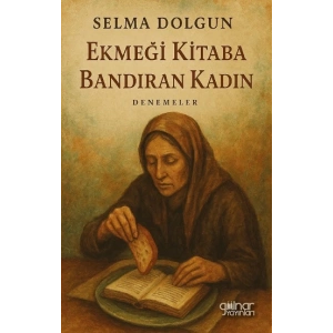 Ekmeği Kitaba Bandıran Kadın