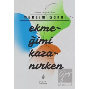 Ekmeğimi Kazanırken