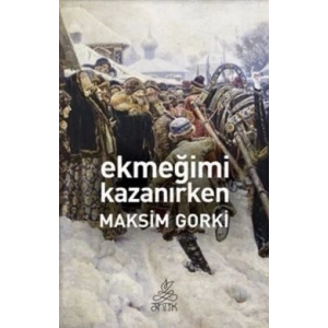 Ekmeğimi Kazanırken