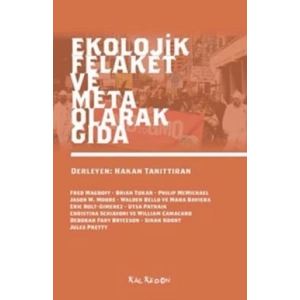 Ekolojik Felaket ve Meta Olarak Gıda