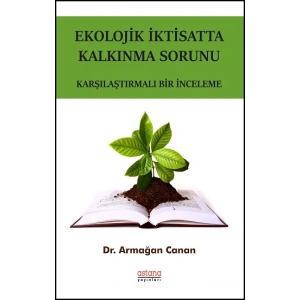 Ekolojik İktisatta Kalkınma Sorunu - Karşılaştırmalı Bir İnceleme