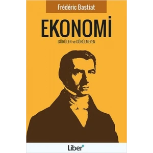 Ekonomi - Görülen ve Görülmeyen