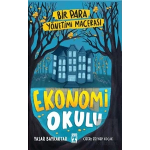 Ekonomi Okulu - Bir Para Yönetimi Macerası