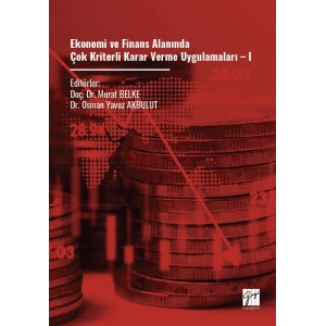 Ekonomi Ve Finans Alanında Çok Kriterli Karar Verme Uygulamaları – I
