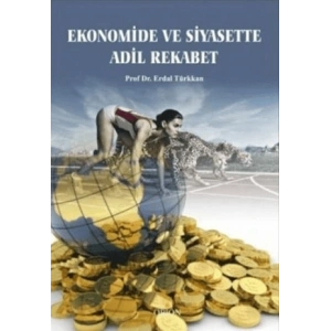 Ekonomide ve Siyasette Adil Rekabet