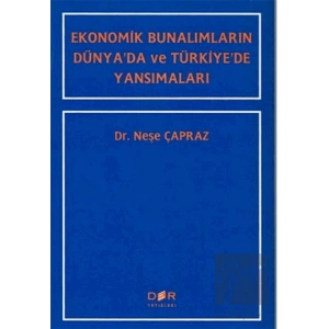 Ekonomik Bunalımların Dünya’da ve Türkiye’de Yansımaları