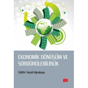 Ekonomik Dönüşüm ve Sürdürülebilirlik