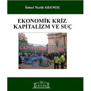 EKONOMİK KRİZ, KAPİTALİZM VE SUÇ