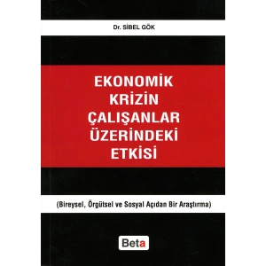 Ekonomik Krizin Çalışanlar Üzerindeki Etkisi