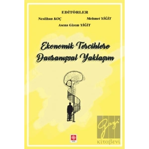 Ekonomik Tercihlere Davranışsal Yaklaşım