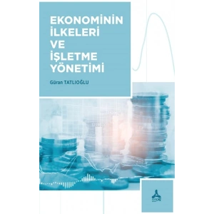 Ekonominin İlkeleri ve İşletme Yönetimi