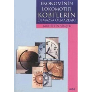 Ekonominin Lokomotifi Kobilerin Olmazsa Olmazları