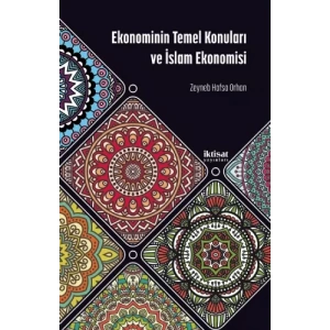 Ekonominin Temel Konuları ve İslam Ekonomisi