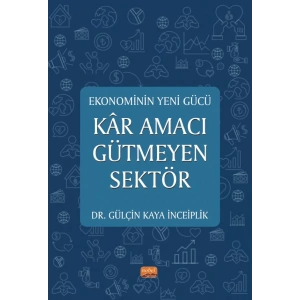 Ekonominin Yeni Gücü KÂR AMACI GÜTMEYEN SEKTÖR