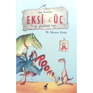 Eksi Üç Ve Gürültücü Lusi