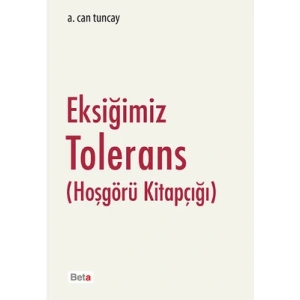 Eksiğimiz Tolerans