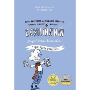 Ekşilinanın Hayret Verici Maceraları : Yıkık Dökük Krallığım