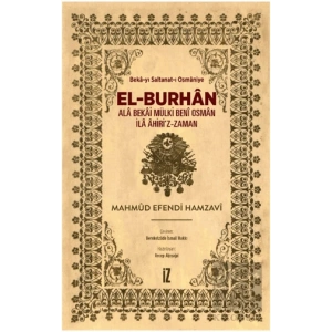 El-Burhan: Ala Bekai Mülki Beni Osman İla Ahiriz-Zaman