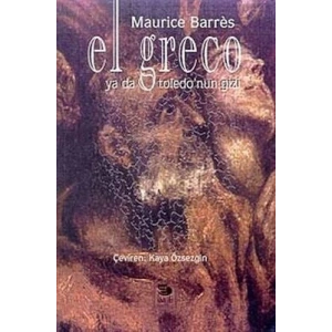 El Greco Ya Da Toledonun Gizi