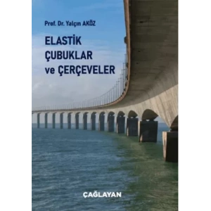 Elastik Çubuklar ve Çerçeveler