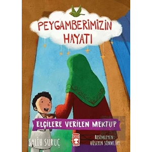 Elçilere Verilen Mektup - Peygamberimizin Hayatı