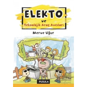 Elekto ve Teknolojik Araç Avcıları