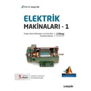 Elektrik Makinaları – 1 (Doğru Akım Makinaları Sürücüleri, Transformatorlar)
