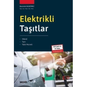 Elektrikli Taşıtlar Hibrid – Tam – Yakıt Hücreli