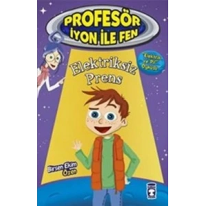 Elektriksiz Prens : Profesör İyon İle Fen 2