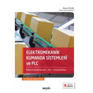 Elektromekanik Kumanda Sistemleri ve PLC Elektrik Kumanda Devreleri – PLC – Kumanda Panosu