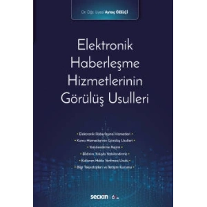 Elektronik Haberleşme Hizmetlerinin <br />Görülüş Usulleri