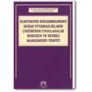 ELEKTRONİK SÖZLEŞMELERDEN DOĞAN UYUŞMAZLIKLAR/2003