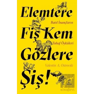 Elemtere Fiş Kem Gözlere Şiş!