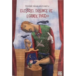 Eleştirel Düşünce ve Eğitimde Tiyatro