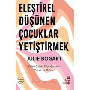 Eleştirel Düşünen Çocuklar Yetiştirmek