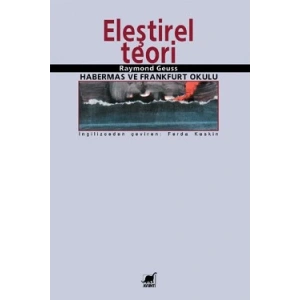 Eleştirel Teori Habermas ve Frankfurt Okulu