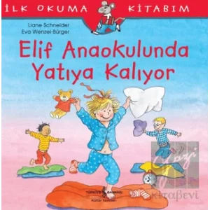 Elif Anaokulunda Yatıya Kalıyor
